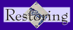restoring
