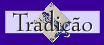 tradi��o
