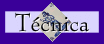 tecnica
