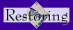 restoring
